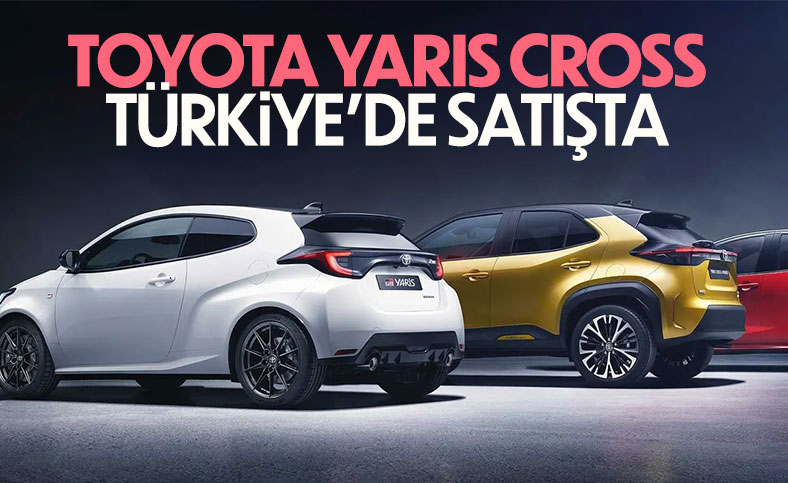 2022 Toyota Yaris Cross Türkiye'de