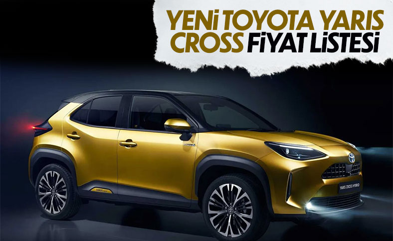 Toyota Yaris Cross fiyat listesi ve öne çıkan özellikleri