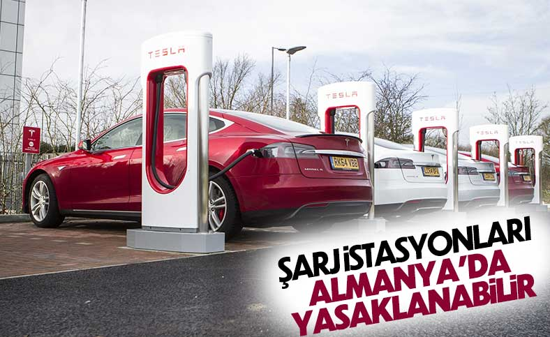 Tesla şarj istasyonları Almanya'da yasaklanabilir