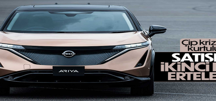 Nissan, elektrikli SUV Ariya satışlarını yine erteledi