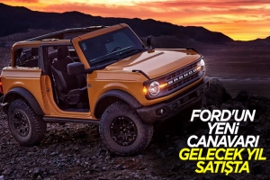 Yeni Ford Bronco Raptor 2022'de geliyor