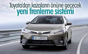 Toyota'dan istemsiz hızlanmanın önüne geçecek yeni sistem