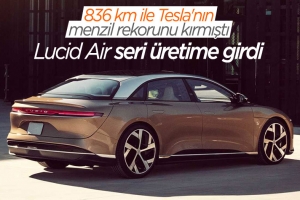 Tesla'nın menzil rekorunu kıran Lucid Air seri üretime girdi