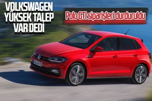 Volkswagen, Polo GTI siparişlerini yoğun talep nedeniyle durdurdu