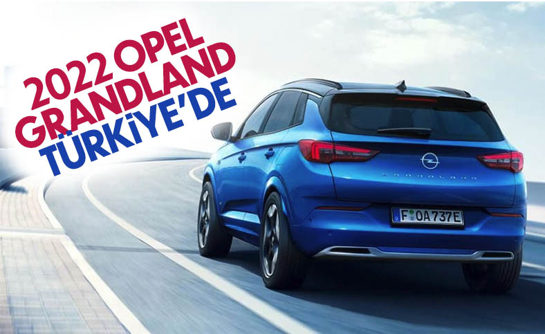 Makyajlı 2022 Opel Grandland Türkiye'de satışta