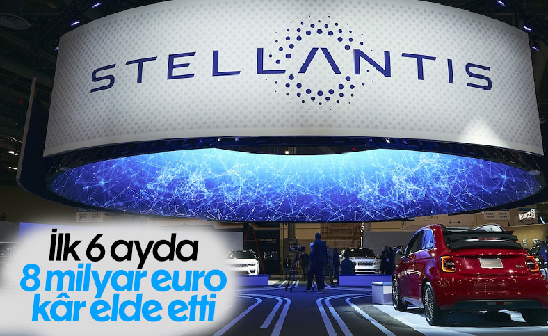 Stellantis, yılın ilk yarısını 8 milyar euro kârla kapattı
