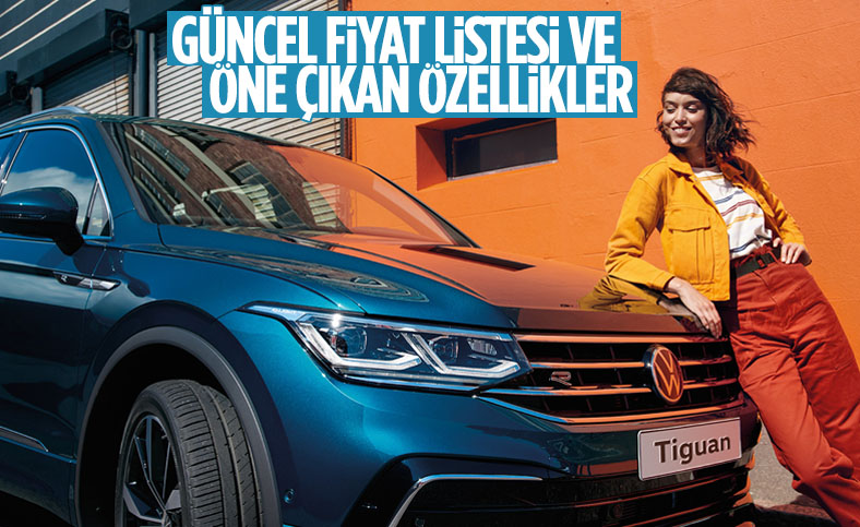 Volkswagen Tiguan Mayıs 2022 güncel fiyat listesi