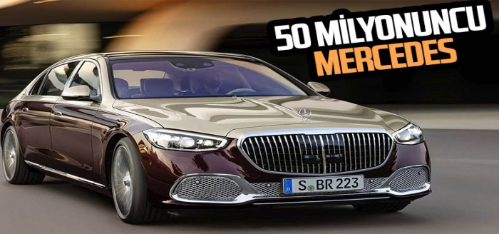 Mercedes, 50 milyon üretim barajına ulaşmayı başardı