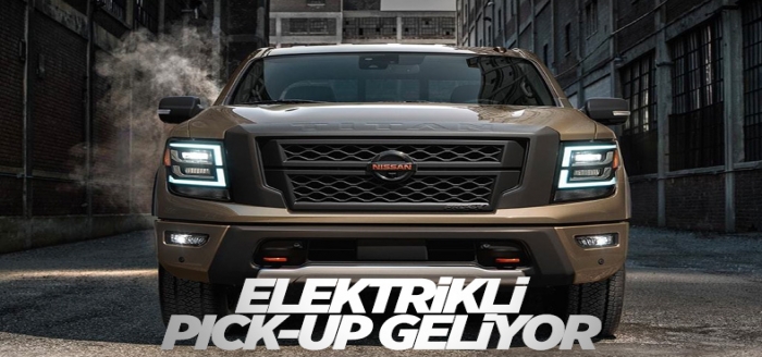 Nissan'dan elektrikli pic-kup hamlesi