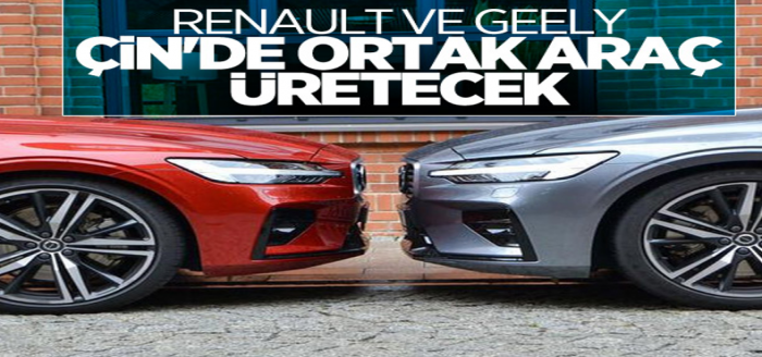 Renault ve Geely, ortak üretim hedeflerini açıkladı