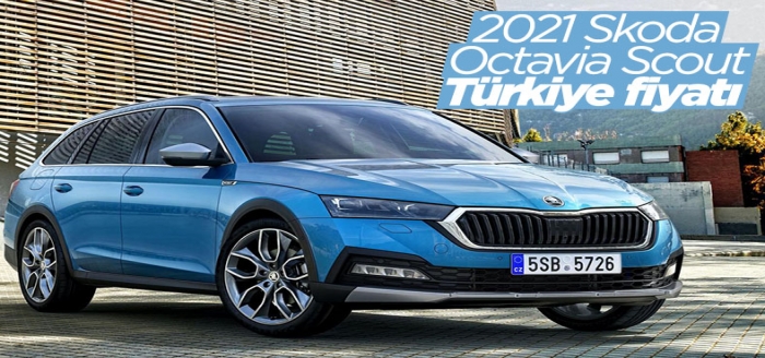 2021 Skoda Octavia Scout Türkiye'de: İşte fiyatı