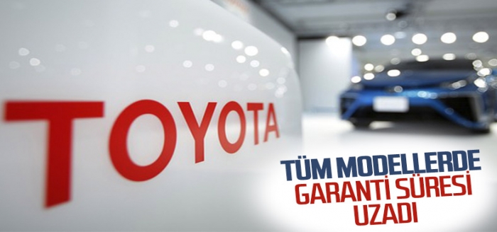 Toyota, tüm modellerde garanti süresini uzattı