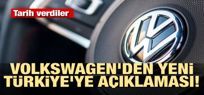 Volkswagen'den yeni Türkiye'ye açıklaması! Tarih verdiler