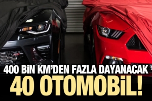 400 bin kilometreden fazla dayanacak 40 otomobil