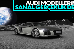 Audi, sanal gerçekliği otomobillerine getiriyor